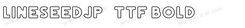 LINESeedJP_TTF Bold字体转换